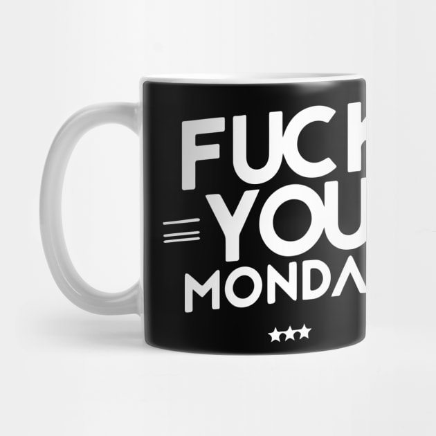 Fuck You Monday by FunnyZone